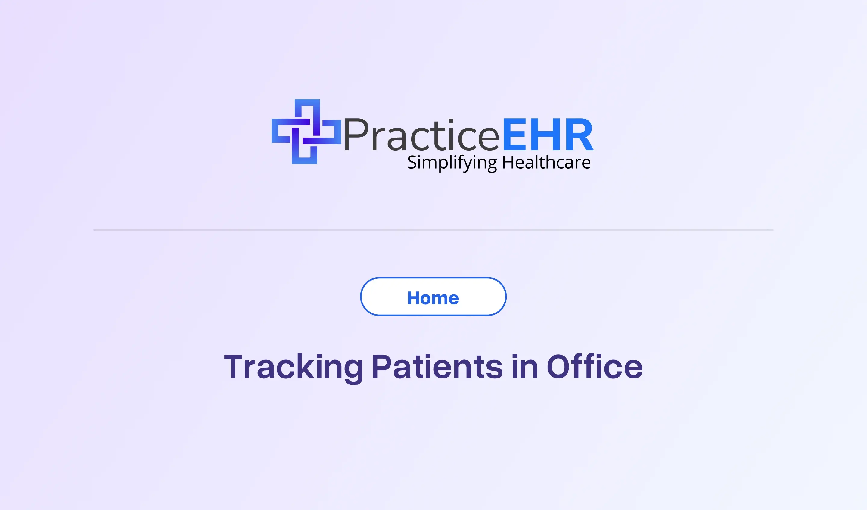Tracking Patients in Office