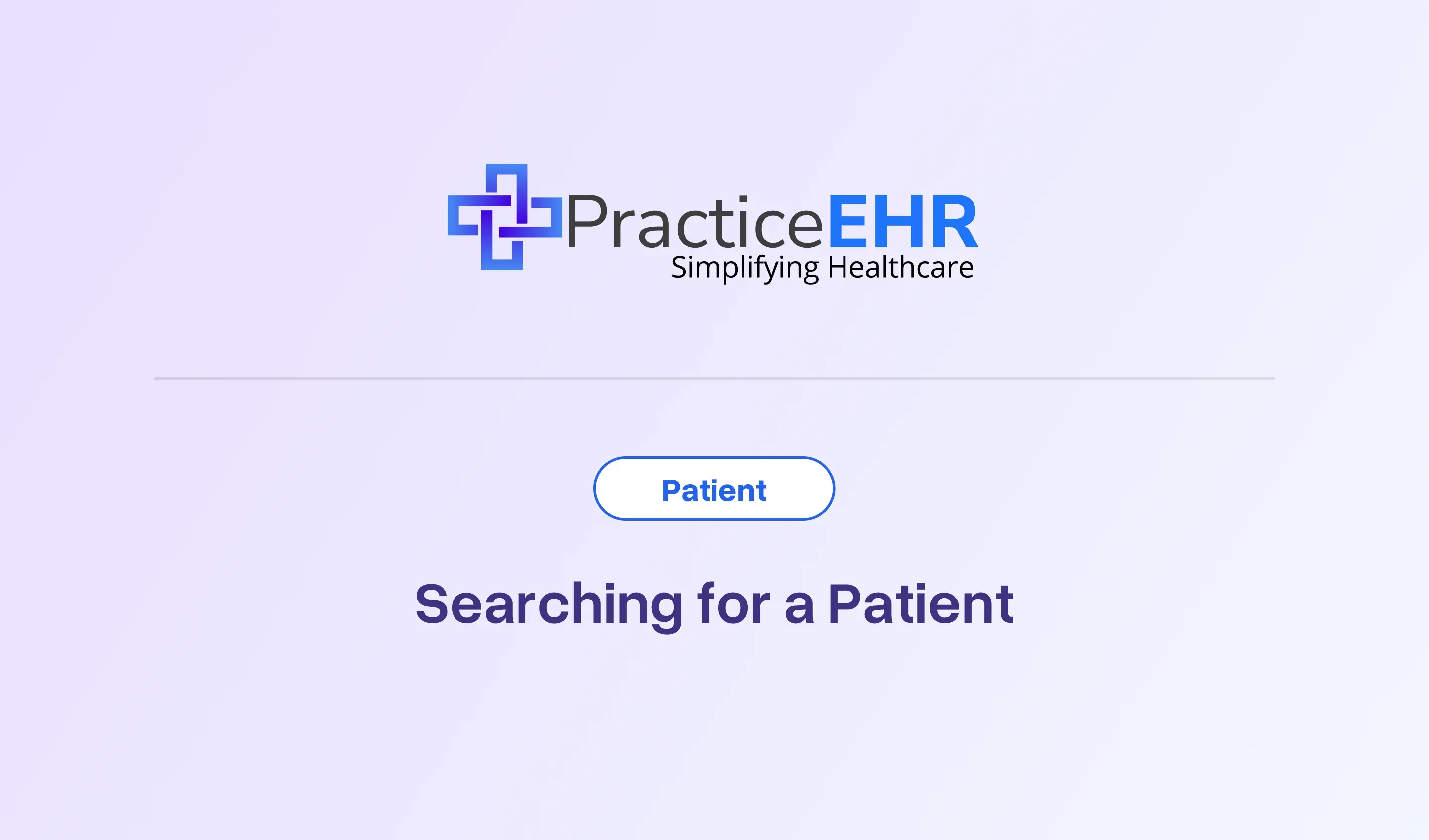Searching for a Patient