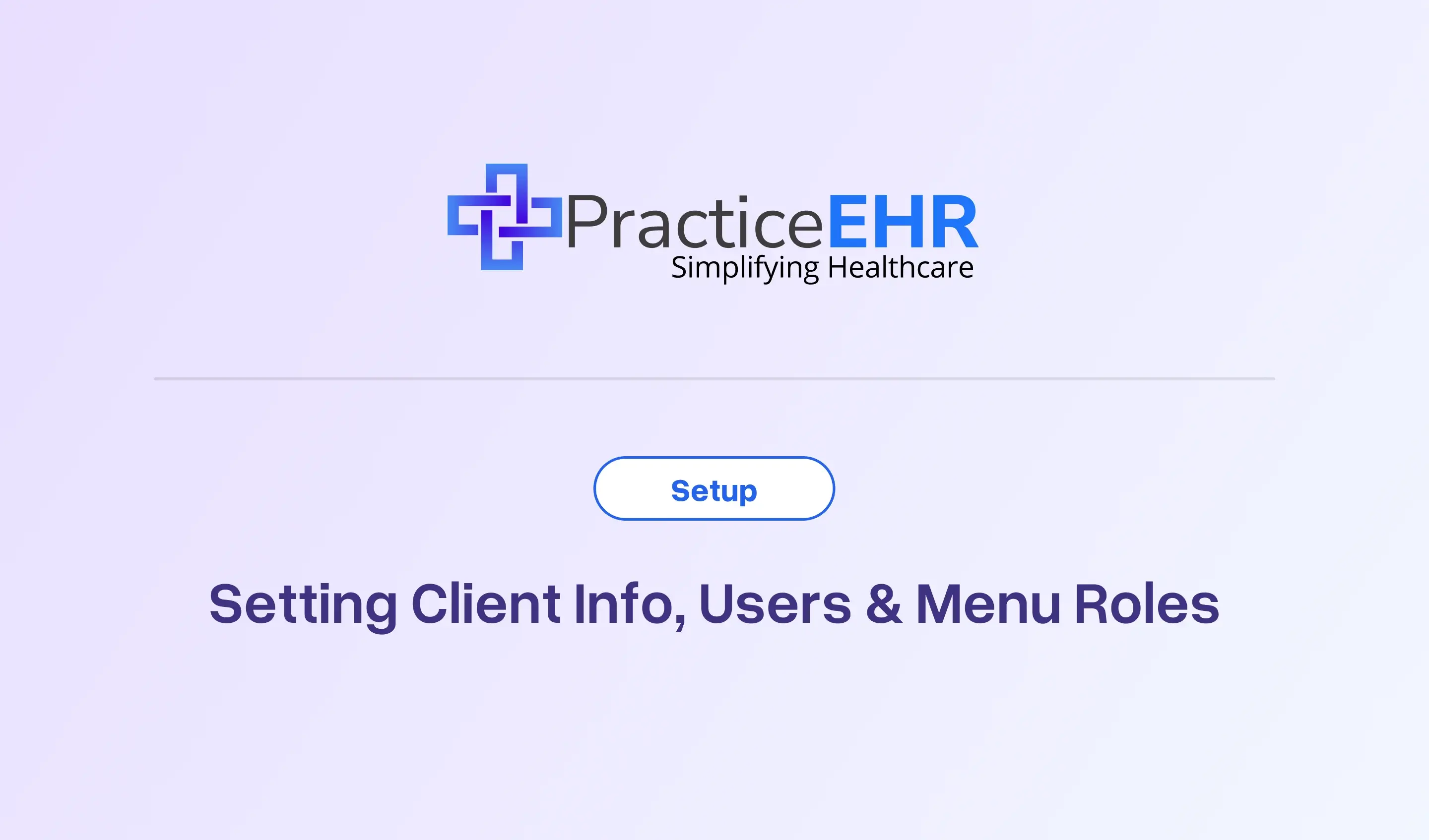 Setting Client Info, Users & Menu Roles