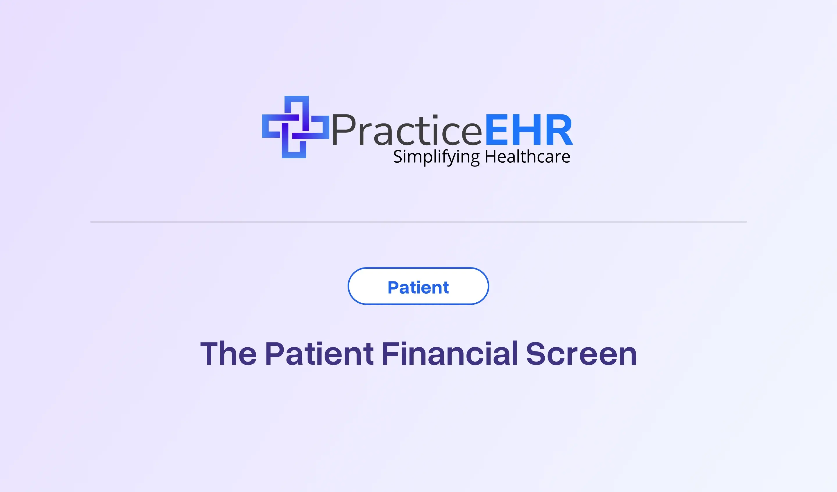 The Patient Financial Screen