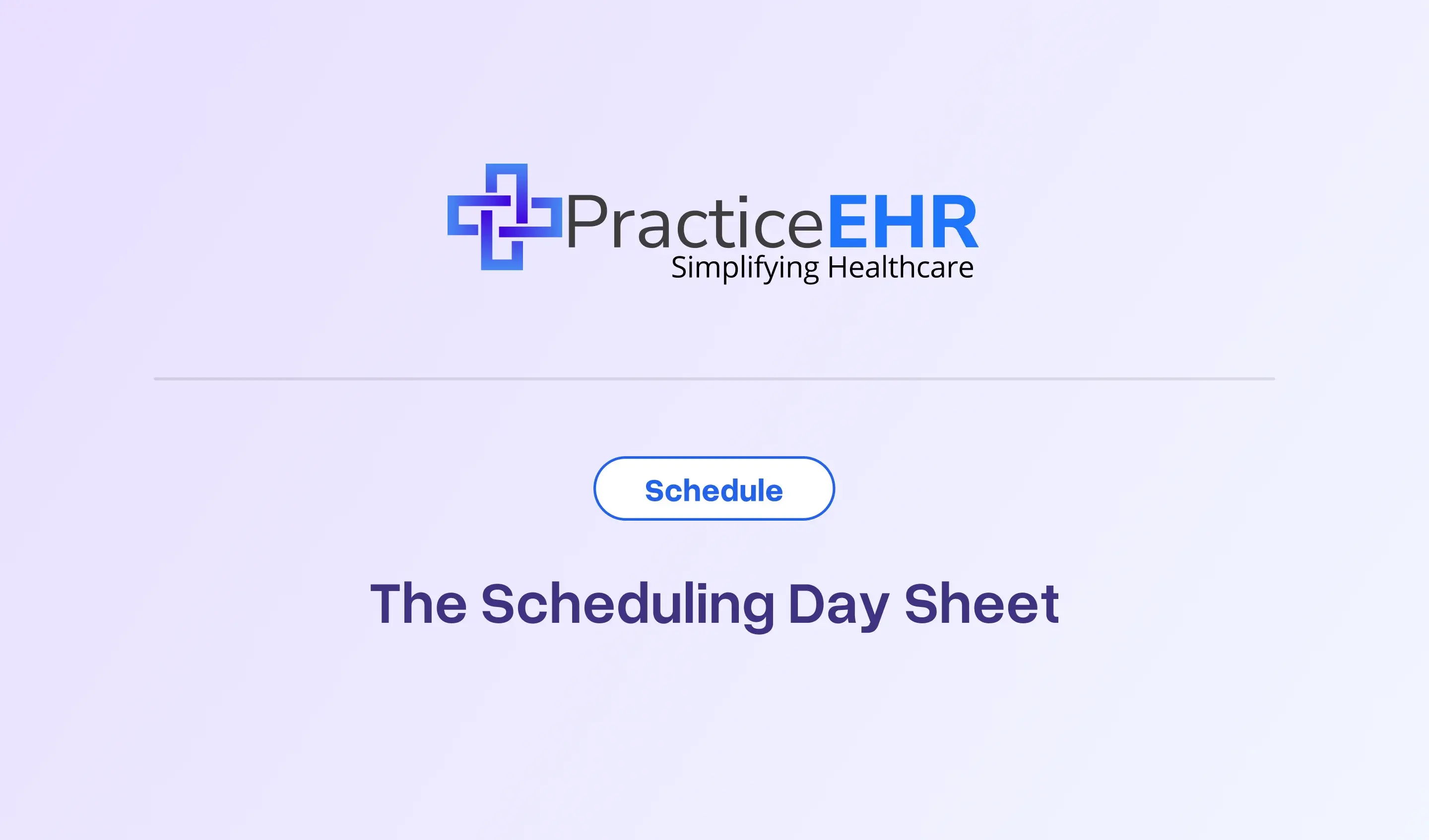 The Scheduling Day Sheet