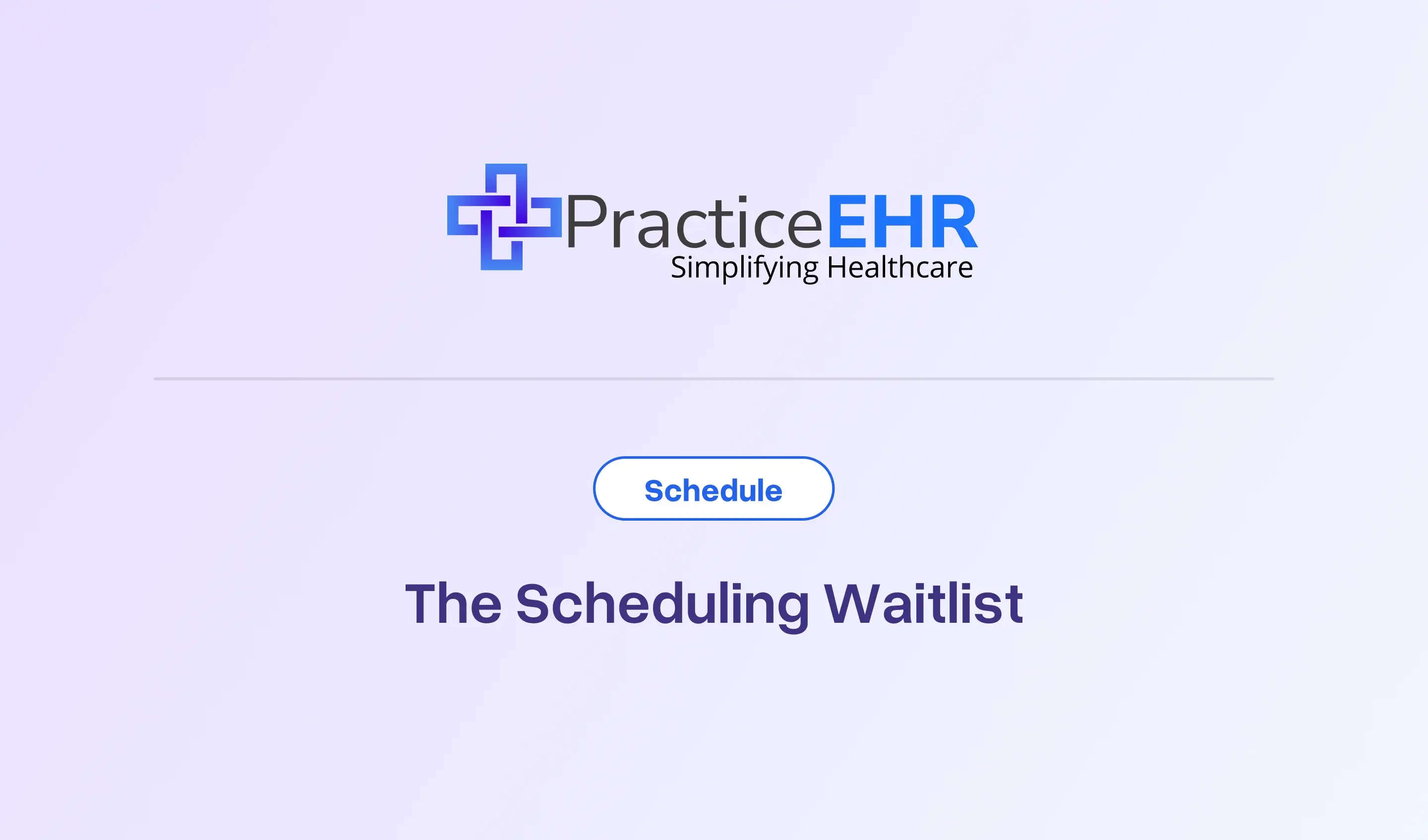 The Scheduling Waitlist