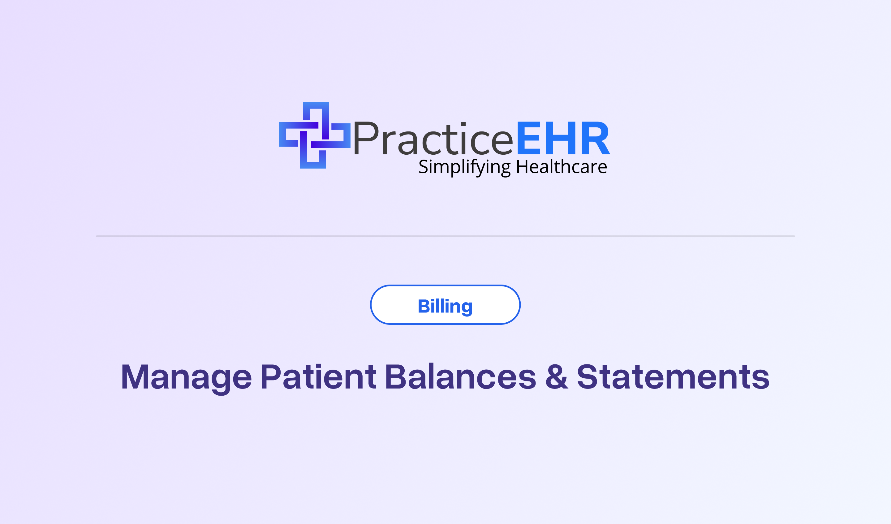Manage Patient Balances & Statements