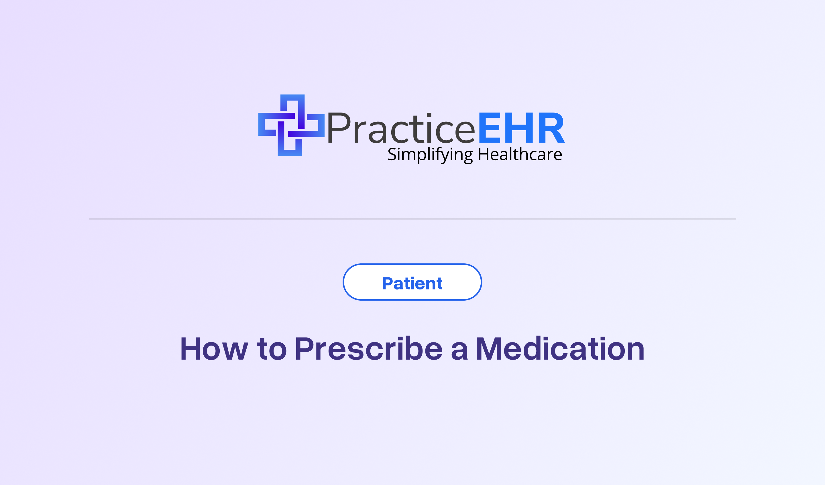 How to Prescribe a Medication
