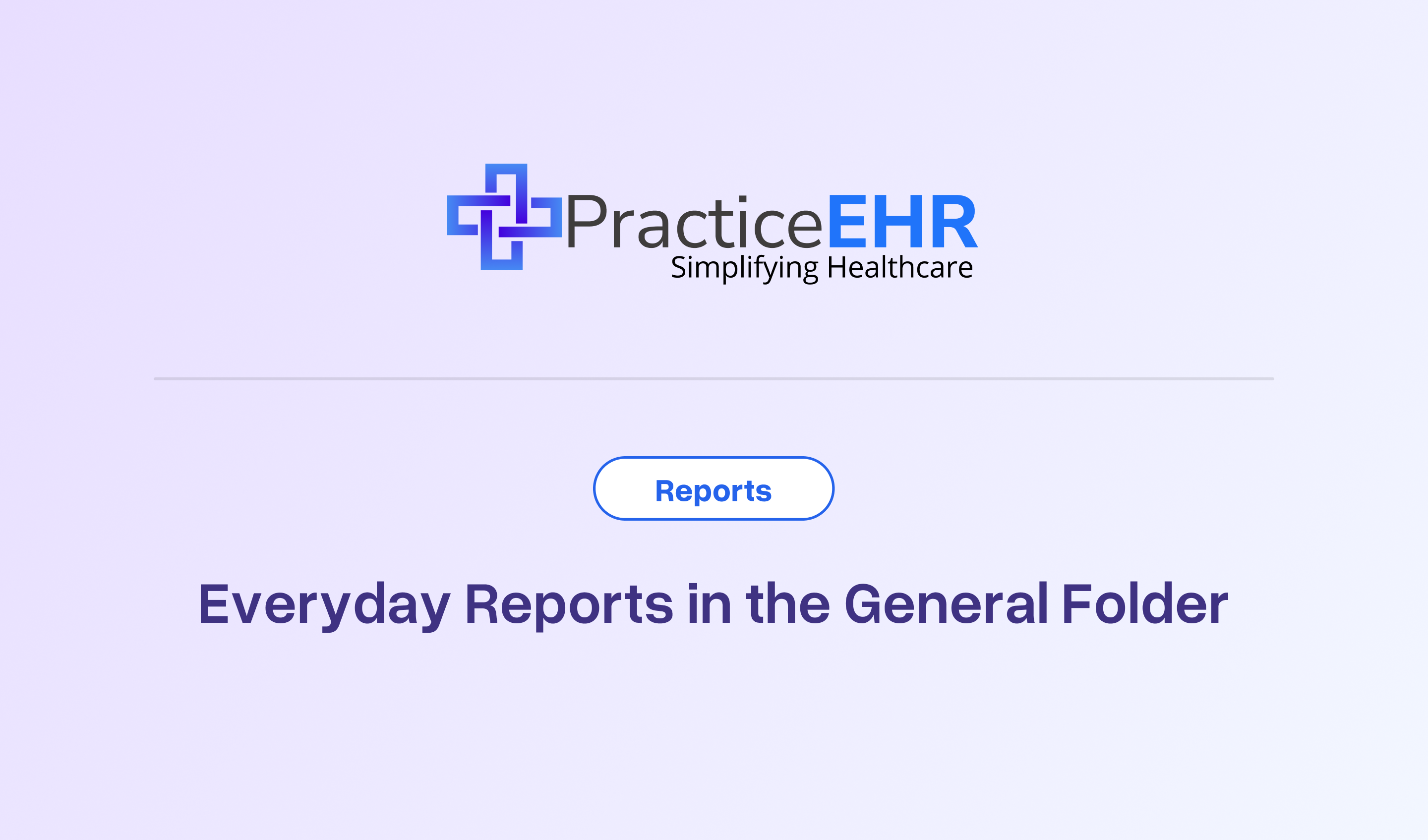 Everyday Reports in the General Folder