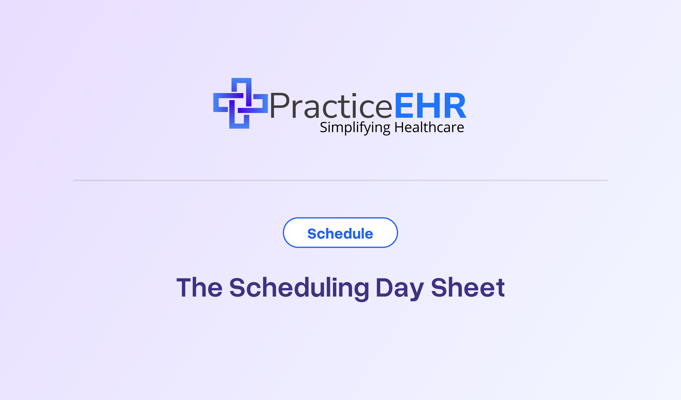 The Scheduling Day Sheet