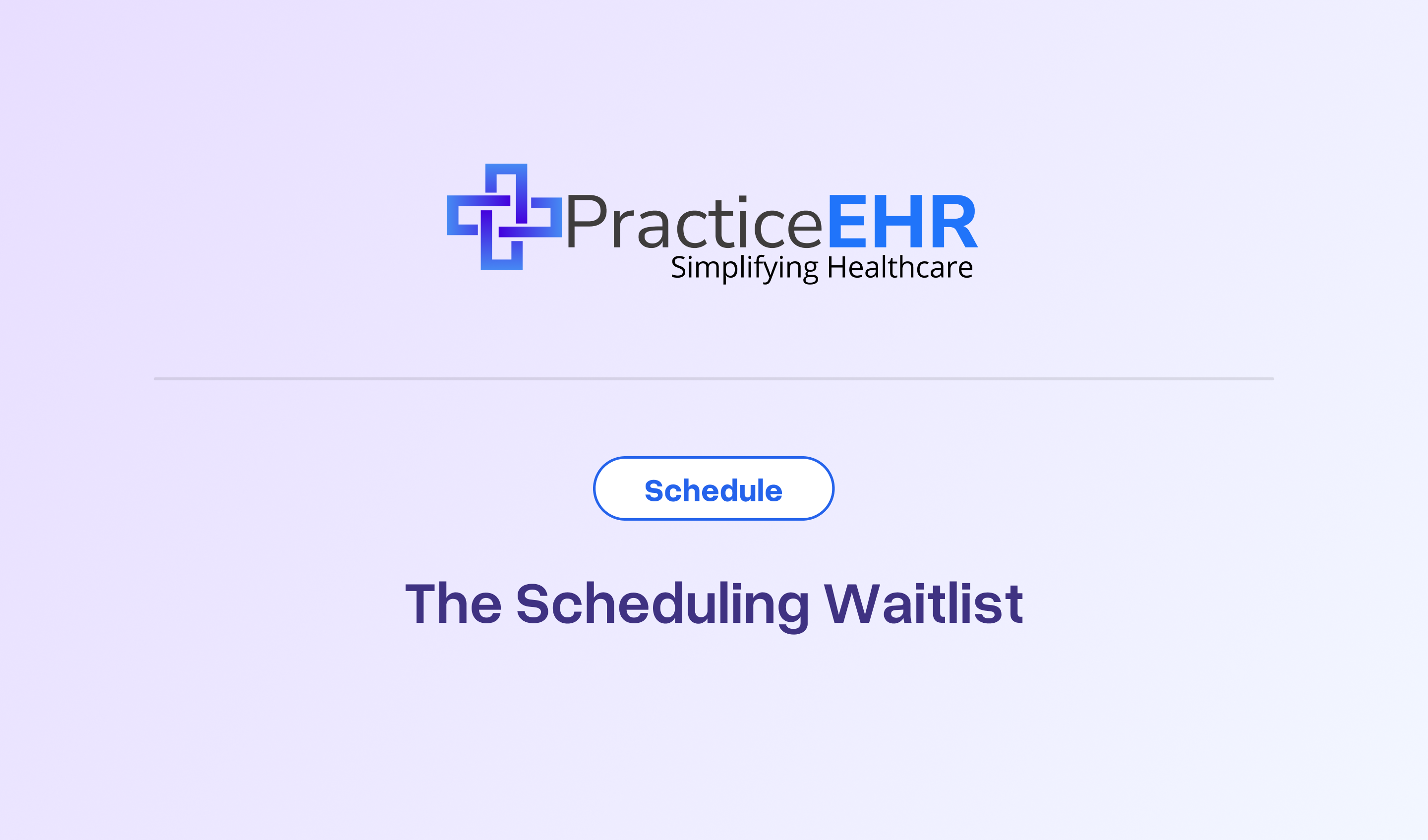 The Scheduling Waitlist