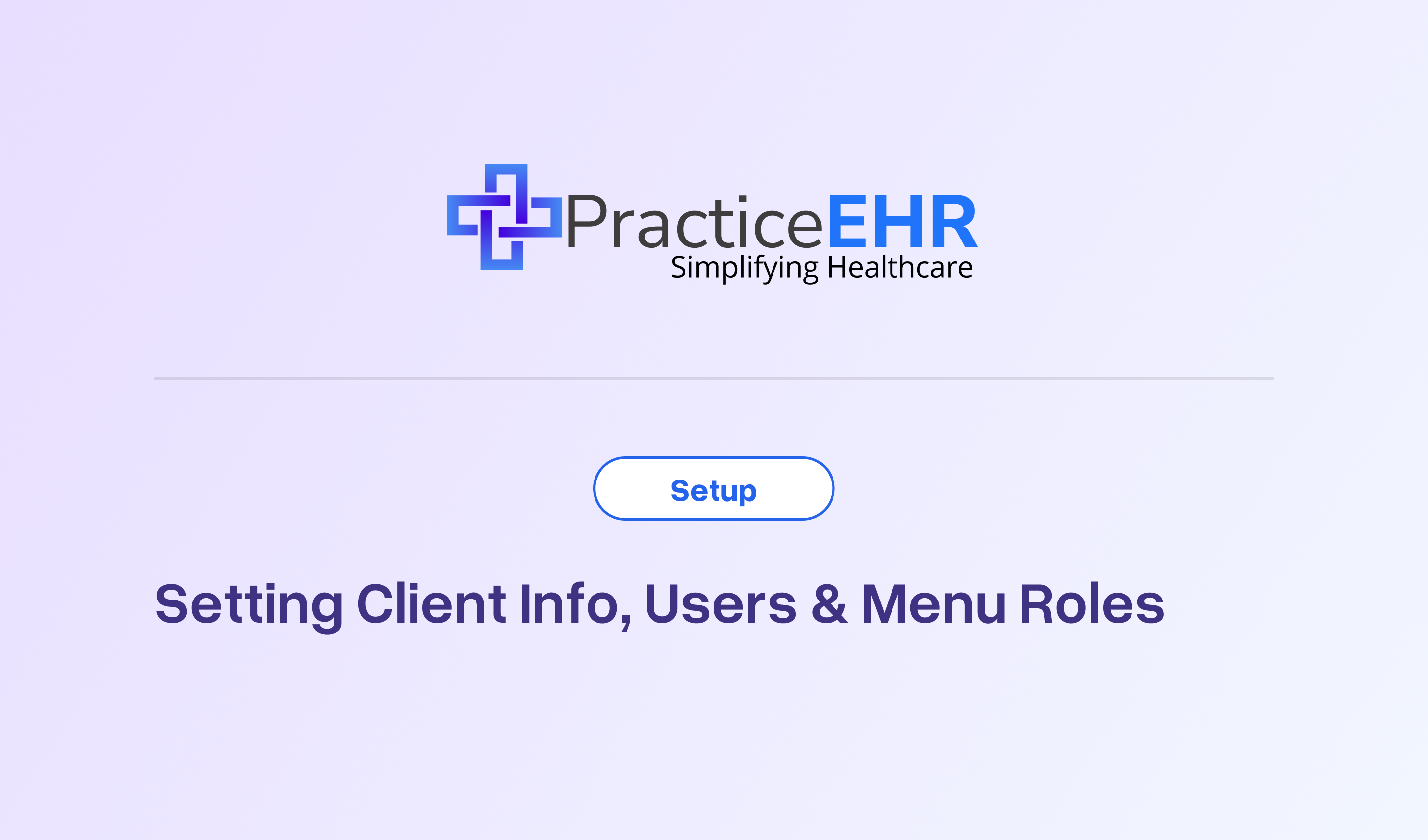 Setting Client Info, Users & Menu Roles
